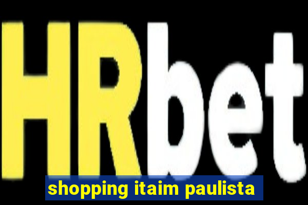 shopping itaim paulista